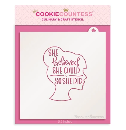 Pochoir « Elle croyait qu'elle pouvait, alors elle l'a fait » de The Cookie Countess