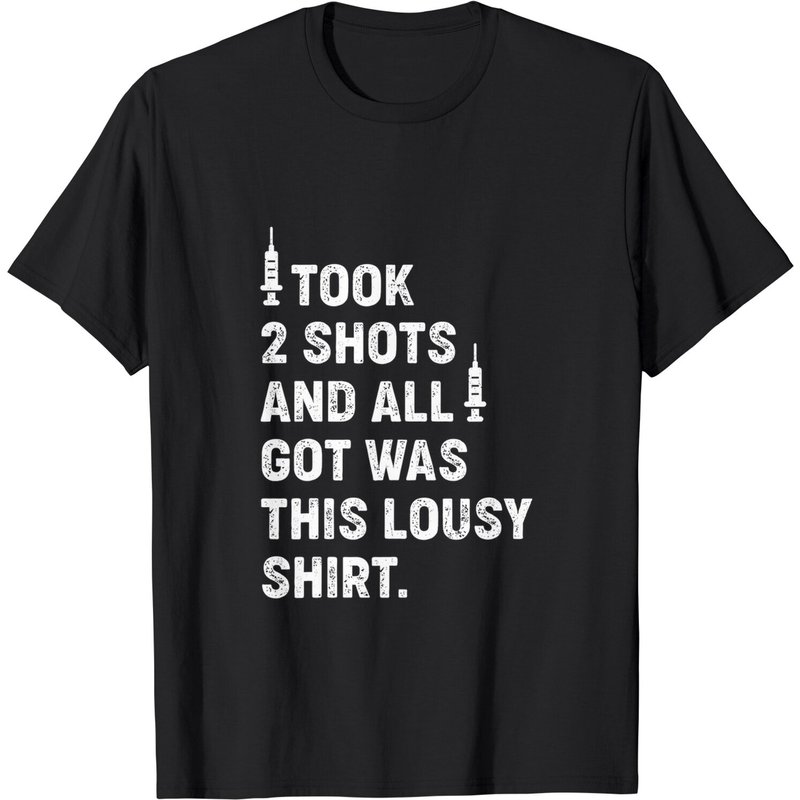 Took 2 Shots And All I Got Was This Lousy T-shirt — T-shirts pour hommes