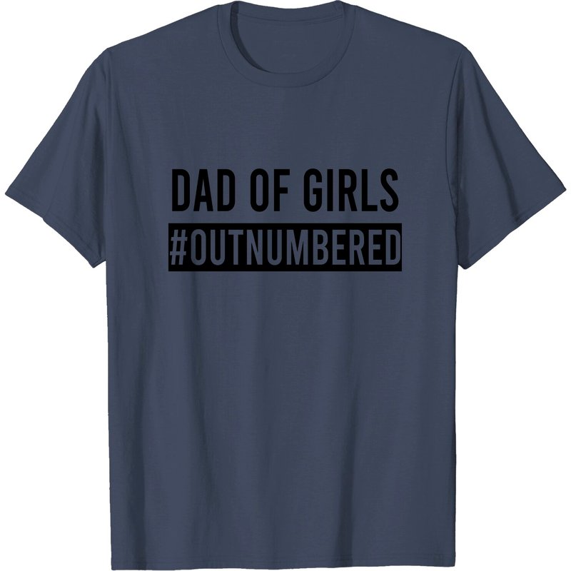Dad Of Girls Shirt, Daddy Is Protector, Dad Shirt, Number One Papa