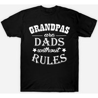 Men's T Shirt Grandpas Are Dads Without Rules