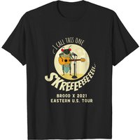 Cicada 2021 Women's T Shirt I Call This One Skreeee