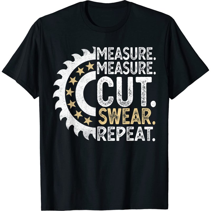 Funny Dad Daddy Measure Cut Handyman Woodworker Father Day T-shirt — Mens T Shirts