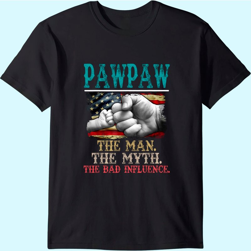 Mens Pawpaw The Man The Myth The Bad Influence American Flag T-shirt — Mens T Shirts