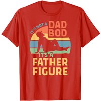 It's Not A Dad Bod It's A Father Figure T-shirt — Mens T Shirts