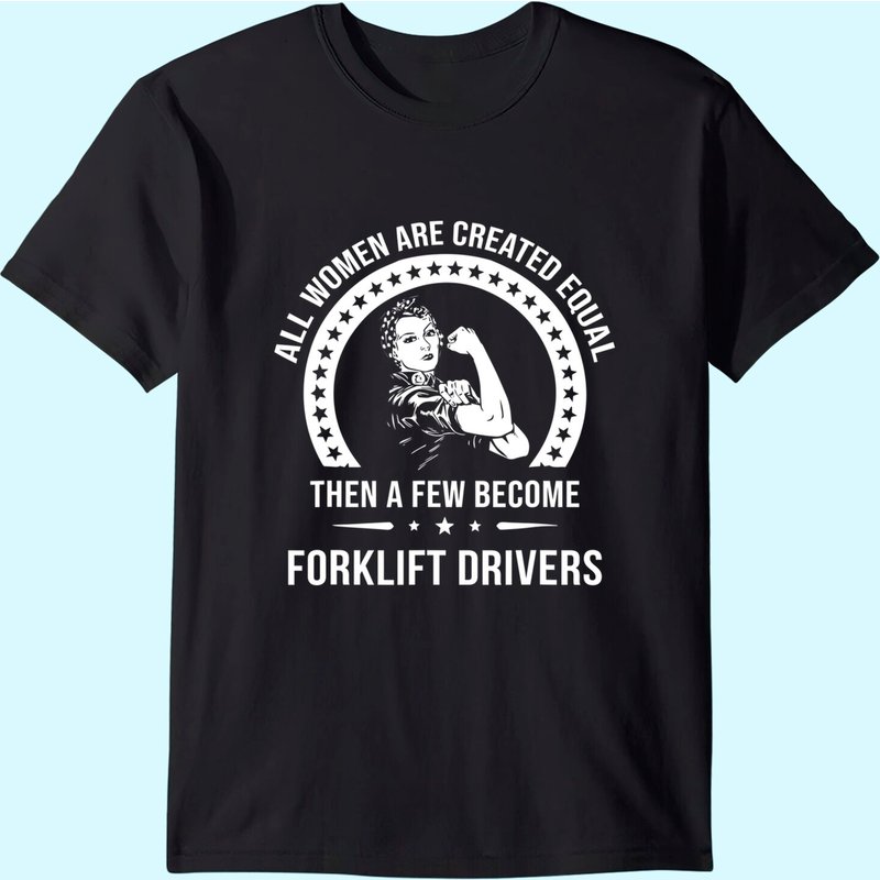 Forklift Driver Shirt For Women | Forklift Driver T-shirt