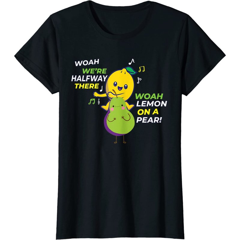 Womens Lemon On A Pear Meme|funny Foodie Pun Fruit Music T-shirt