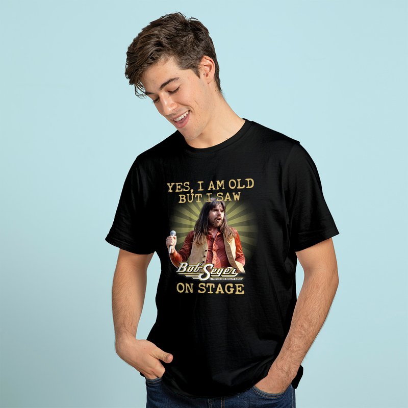 Yes I Am Old But I Saw Bob Seger On Stage Shirt — T-shirts pour hommes