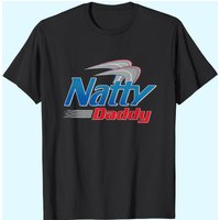 Natty Daddy (on Back) Mens Womens T Shirt