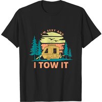 I'm Sexy And I Tow It Camper Summer Gift Vacation T-shirt — Mens T Shirts