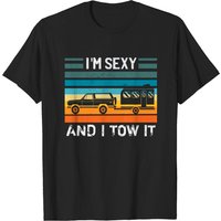 I'm Sexy And I Tow It Camper T-shirt — T-shirts pour hommes