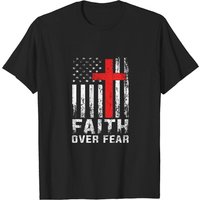 Faith Over Fear Christian American Flag Gift T-shirt
