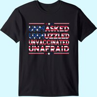 Unmasked Unmuzzled Unvaccinated Unafraid, Usa America Flag T-shirt — T-shirts pour hommes