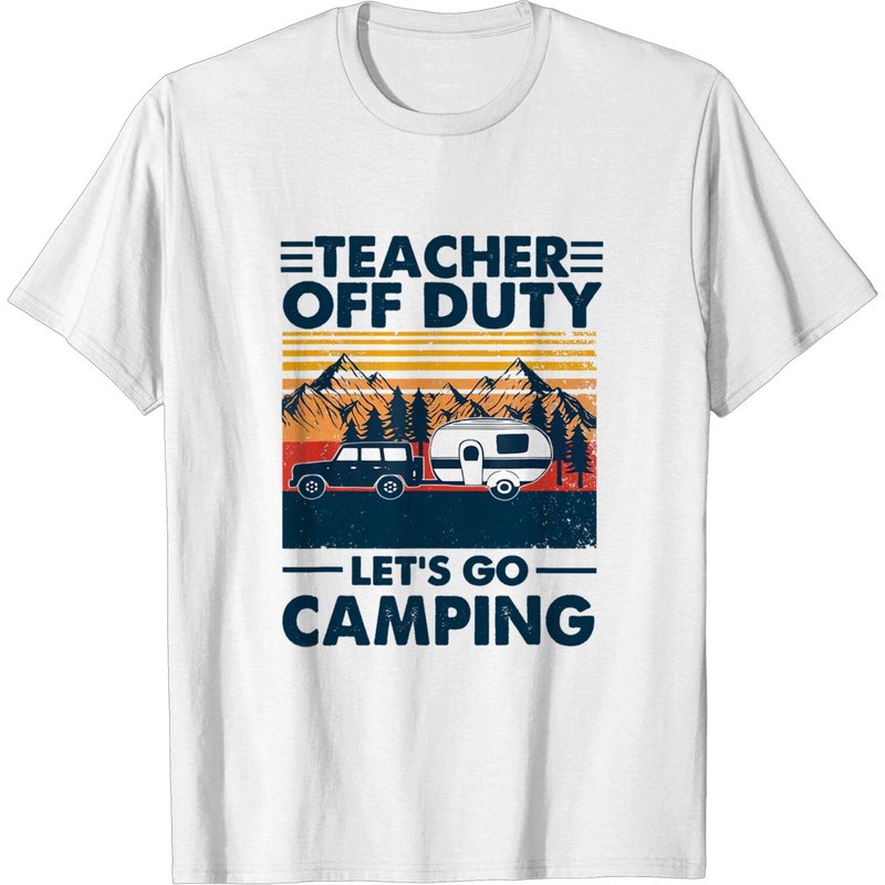Teacher Off Duty Let’s Go Camping Funny Camper Lover T-shirt — T-shirts pour hommes