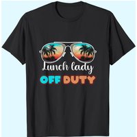 Lunch Lady Off Duty Sunglasses Beach Sunset T-shirt
