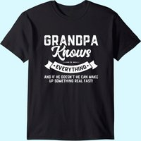 Men's T Shirt Grandpa Knows Everything