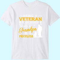 Men's T Shirt Being A Veteran Is An Honor Being A Grandpa Is Priceless