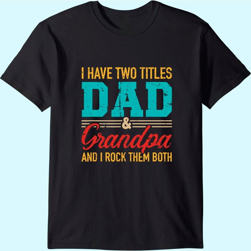 T-shirt J'ai deux titres papa et grand-père — T-shirts pour hommes