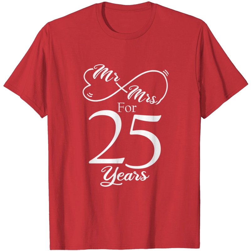 Mr. & Mrs. For 25 Years 25th Wedding Anniversary Matching T-shirt