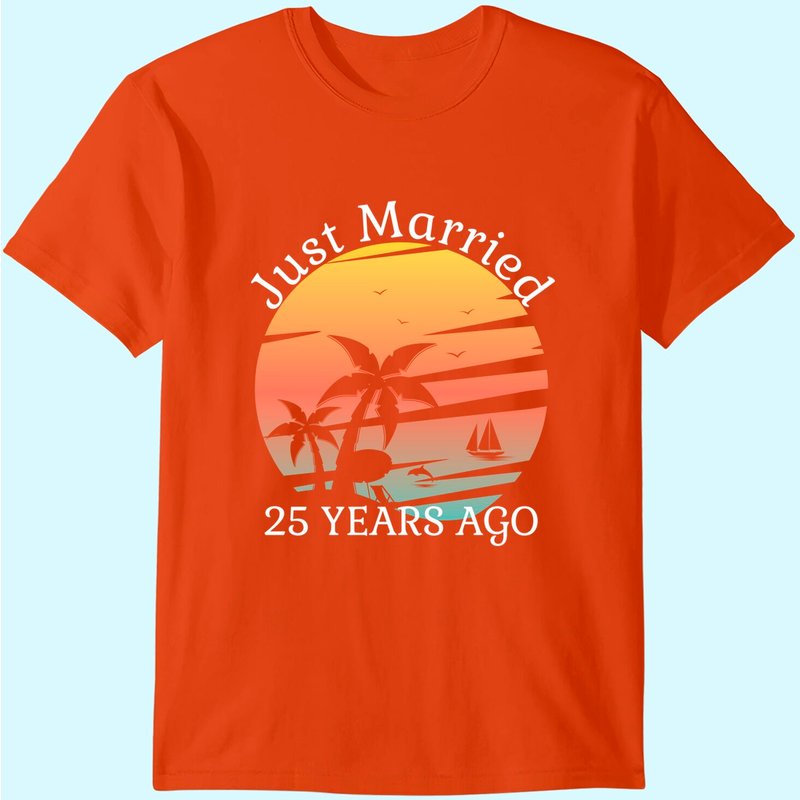 25th Wedding Anniversary Cruise Just Married 25 Years T-shirt