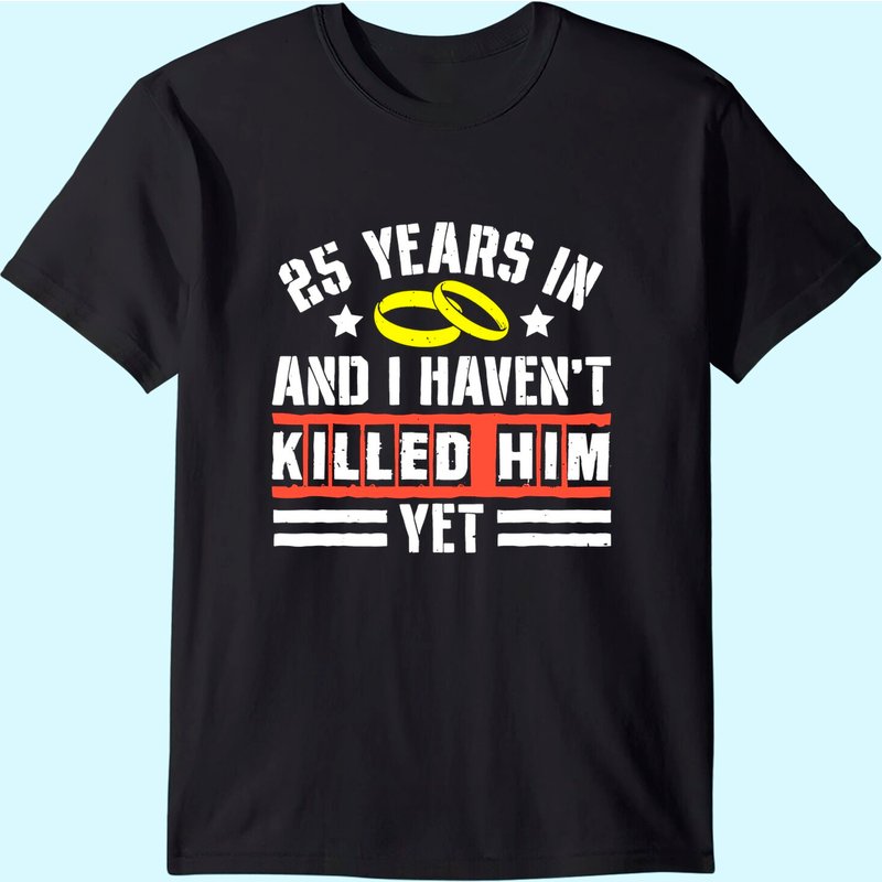 25th Wedding Anniversary Gift For Wife 25 Years Of Marriage T-shirt