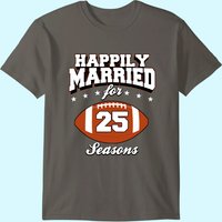 25 Years Wedding Anniversary T-shirt Football Couple Gift — Mens T Shirts