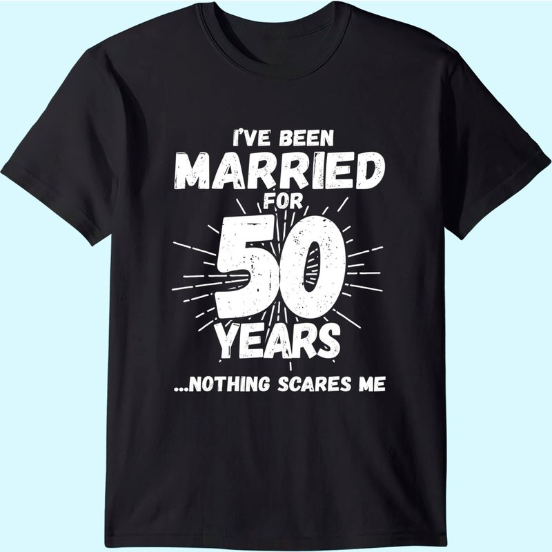 Couples Married 50 Years - Funny 50th Wedding Anniversary T-shirt — T-shirts pour hommes
