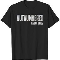 Mens Outnumbered Dad Of Girls Shirt For Dads With Girls T-shirt