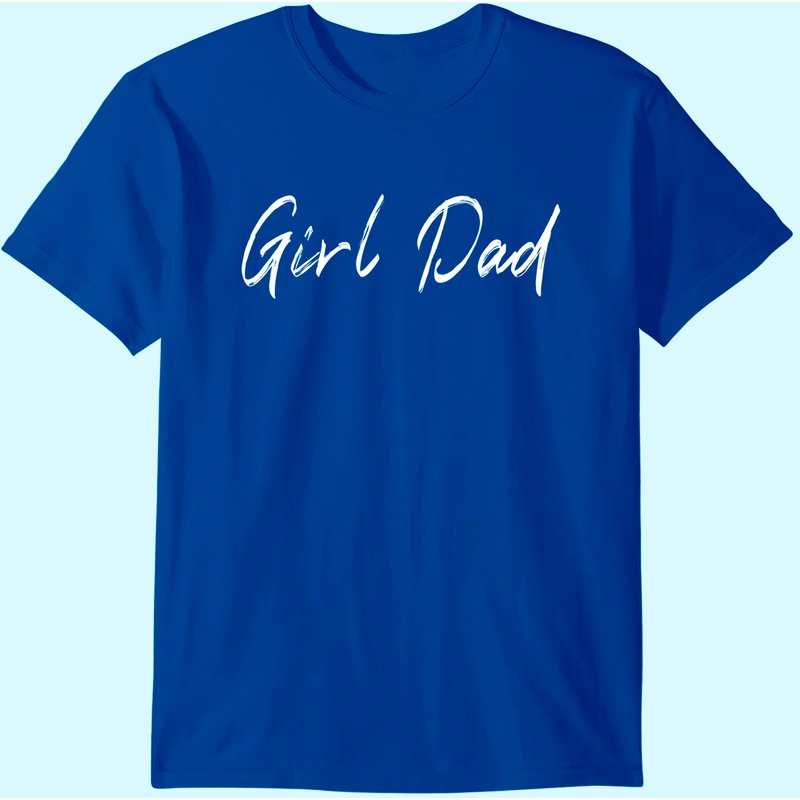 Girl Dad Funny Fathers Day Tee From Wife Daughter Baby Girl T-shirt — T-shirts pour hommes