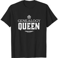 Genealogy Queen Family Genealogist Research Ancestry Dna T-shirt