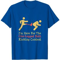 Funny Leg Amputee One Legged Butt Kicking Contest Tshirt T-shirt