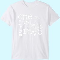 Leg Amputee One Foot In The Grave Missing Leg T-shirt
