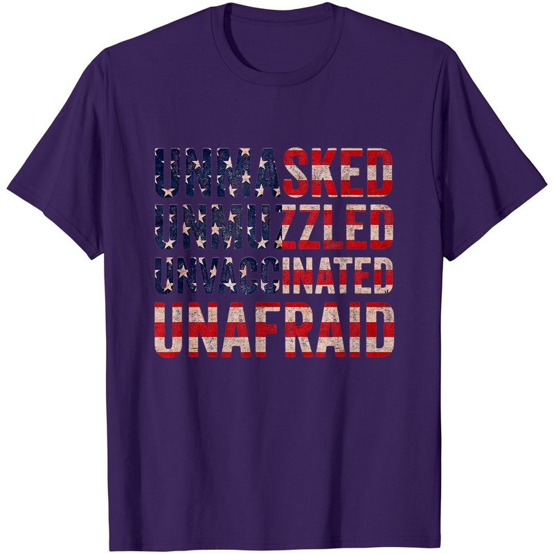 Unmasked Unmuzzled Unvaccinated Unafraid T-shirt — T-shirts pour hommes