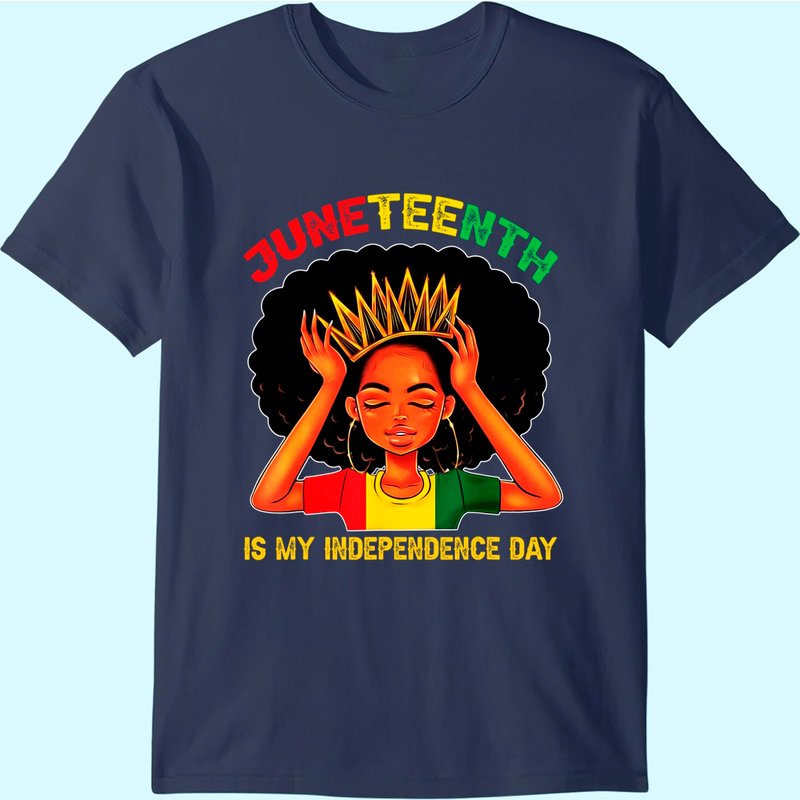 Juneteenth Is My Independence Day - Black Girl Black Queen T-shirt — T-shirts pour hommes