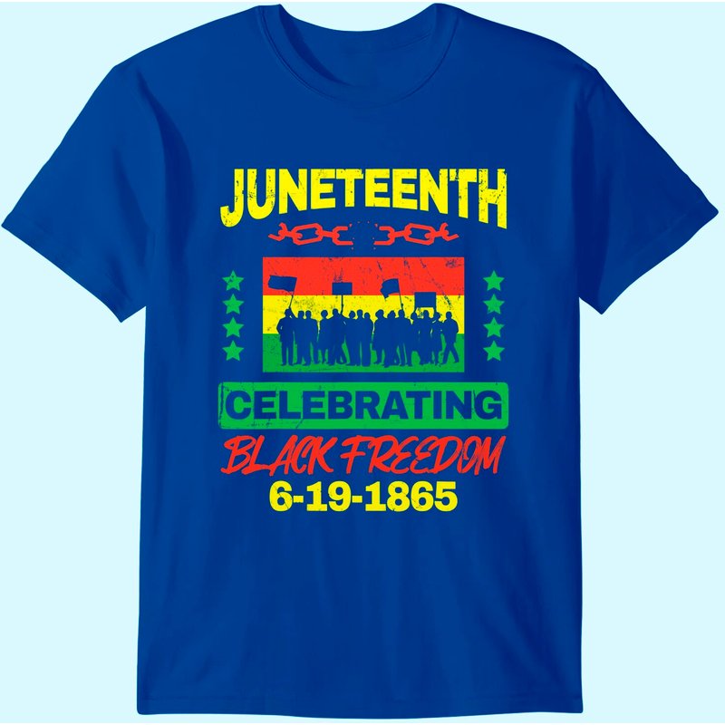 Juneteenth June 19th Black Freedom T-shirt