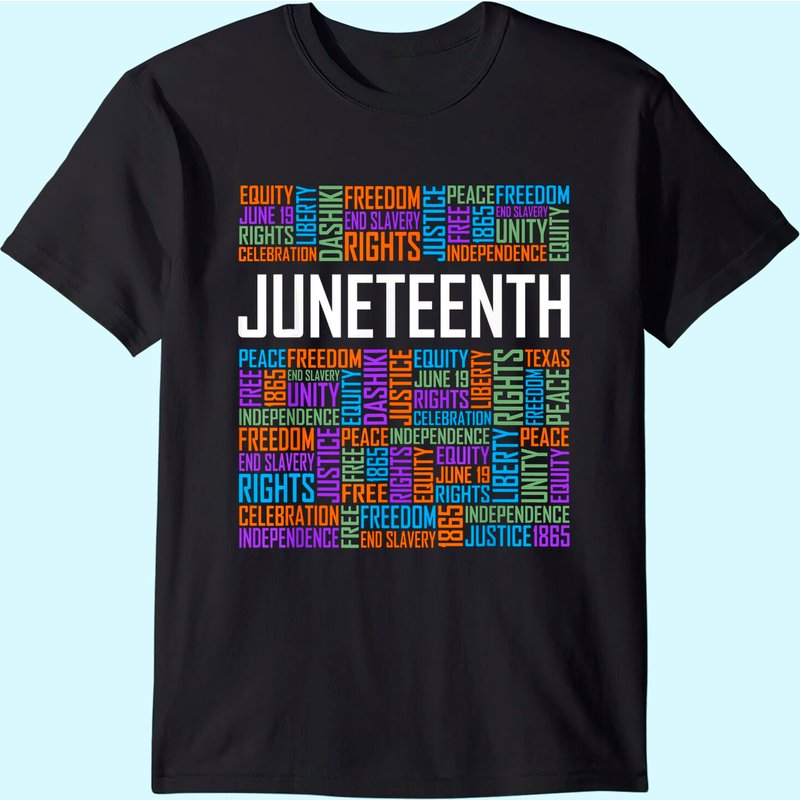 Juneteenth Words Black History Afro American African Freedom T-shirt