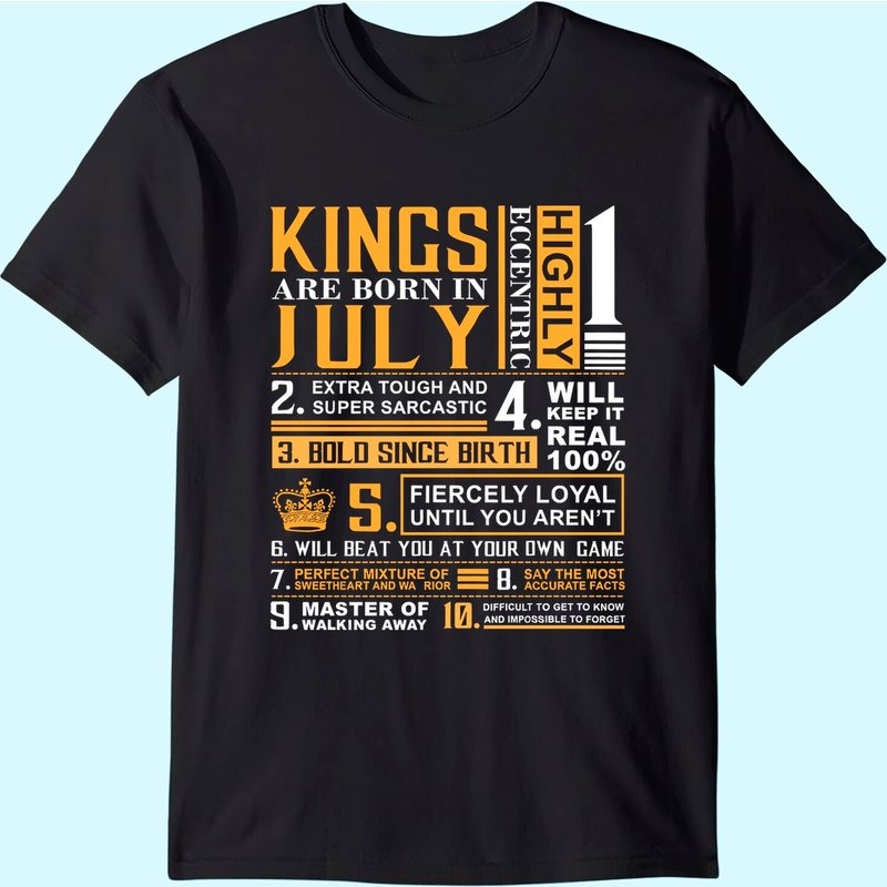 Birthday Gifts - Kings Are Born In July T-shirt — T-shirts pour hommes