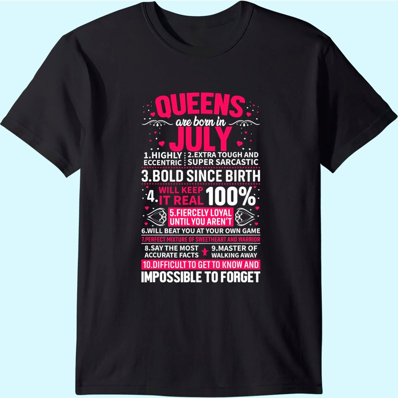 Queens Are Born In July T-shirt — T-shirts pour hommes