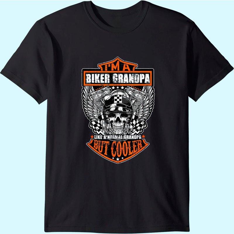 I'm A Biker Grandpa Like A Normal Grandpa But Cooler Gifts T-shirt — Mens T Shirts