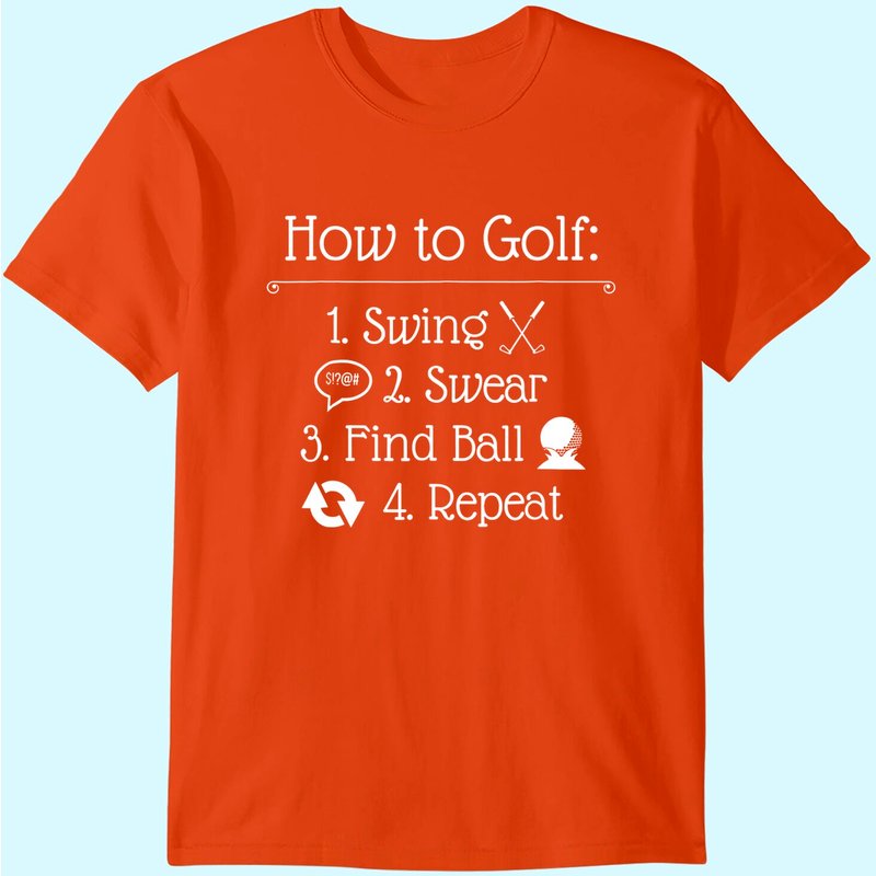 Funny Golf Sayings Shirt | Funny Golfing Tshirt, How To Golf — T-shirts pour hommes