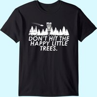 Funny Trees Disc Golf Shirt Perfect Gift For Frisbee Players