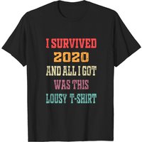 I Survived 2022 Tshirt And Funny I Survived 2022 Shirt Gift T-shirt