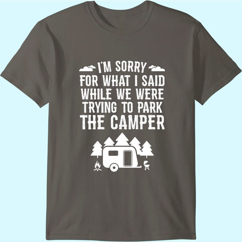 Sorry For What I Said While Parking Gift Funny Rv Camping T-shirt — T-shirts pour hommes