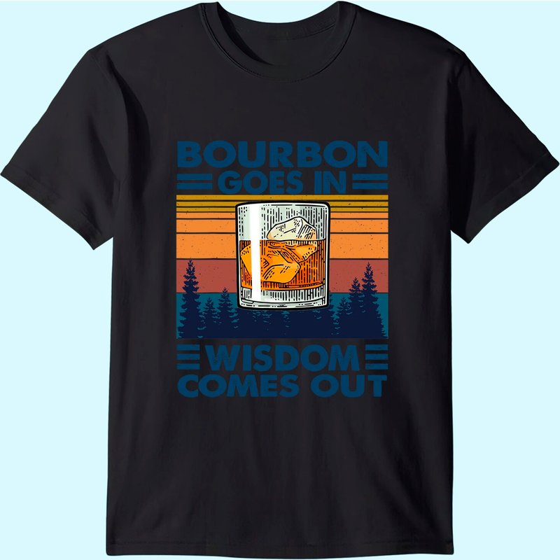 Bourbon Goes In Wisdom Comes Out Bourbon Drinking Lover Gift T-shirt — T-shirts pour hommes