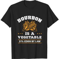Bourbon Is A Vegetable - Whiskey - Funny Bourbon Drinking T-shirt
