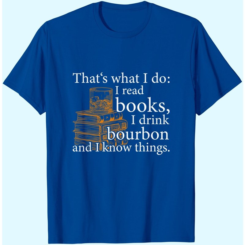 That's What I Do, Book Lover And Bourbon Drinker Gift T-shirt — T-shirts pour hommes