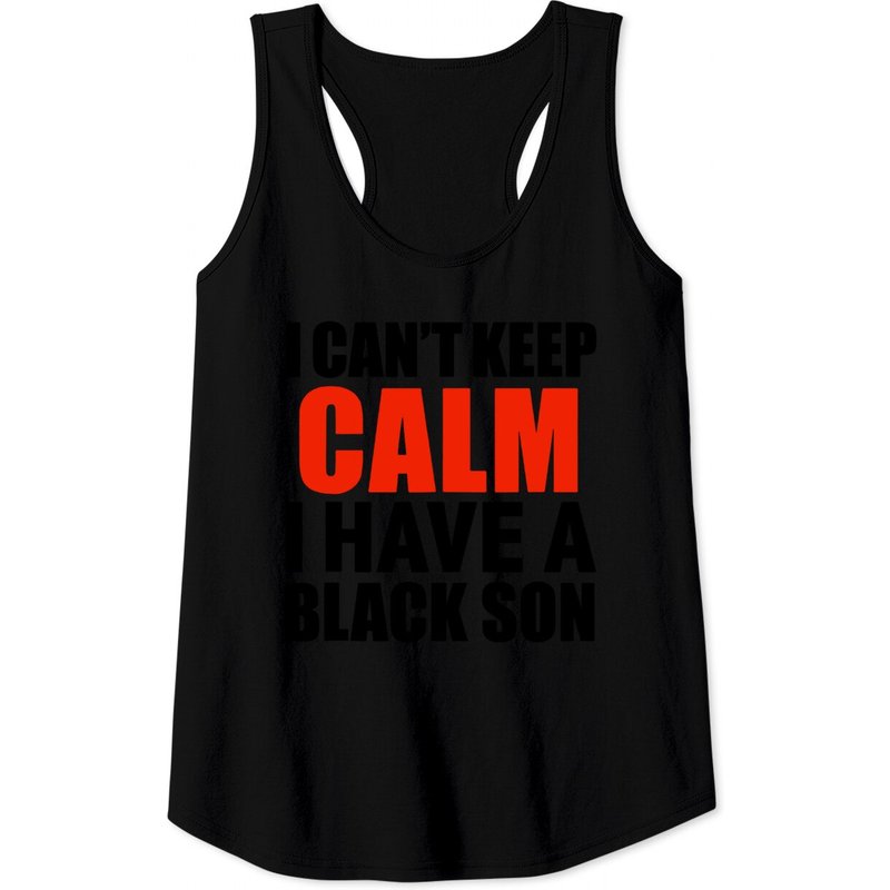 Can't Keep Calm I Have Black A Son Black Lives Matter Blm Tank Top — T-shirts pour hommes