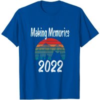 Making Memories 2022 Family Vacation Hiking Camping Trip T-shirt