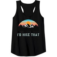 I'd Hike That Someone Who Likes Hiking Tank Top