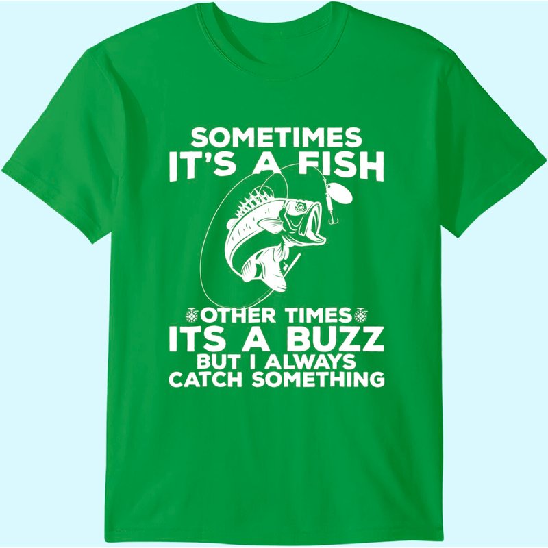 Funny Fishing Shirt, Sometimes It's A Fish Fishing Tshirt — T-shirts pour hommes