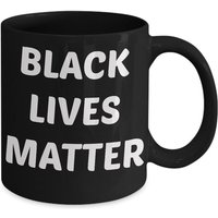 Black Lives Matter Mug, Black History Cups, Equality Mug Art Gift, Mug For Human Rights Activists